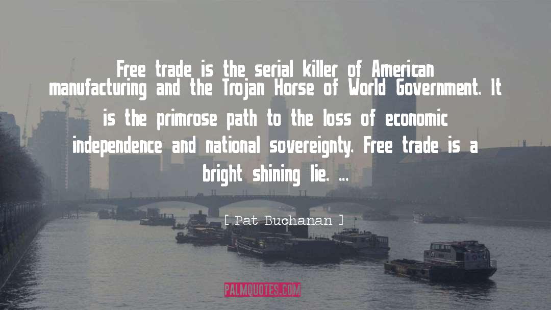 Free Trade quotes by Pat Buchanan
