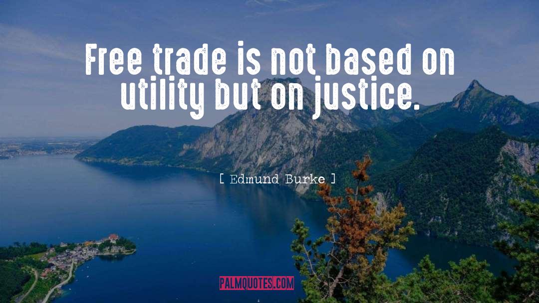 Free Trade quotes by Edmund Burke