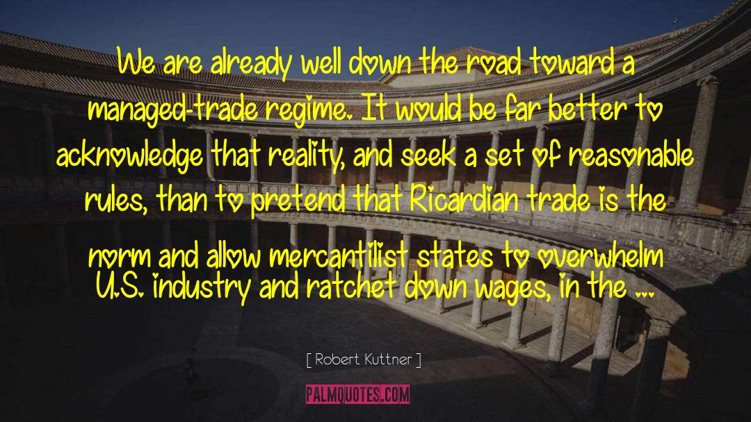 Free Trade quotes by Robert Kuttner