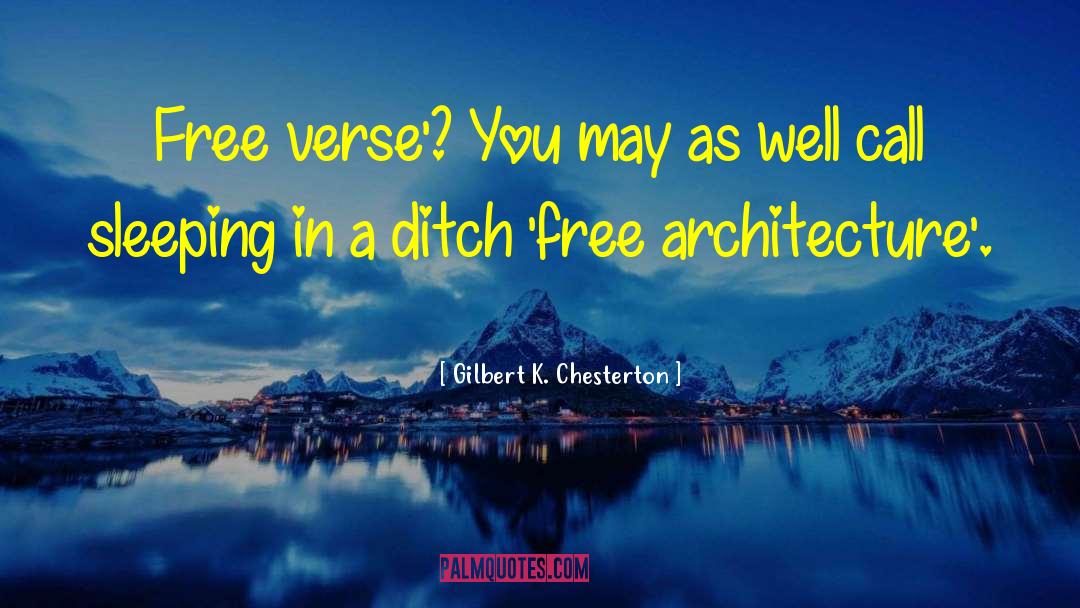 Free Verse Poetry quotes by Gilbert K. Chesterton