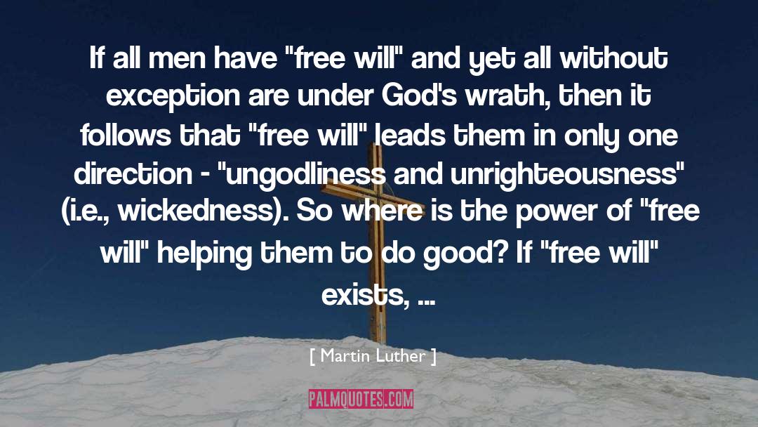 Free Will quotes by Martin Luther