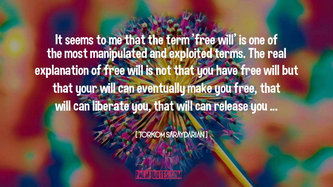 Free Will quotes by Torkom Saraydarian