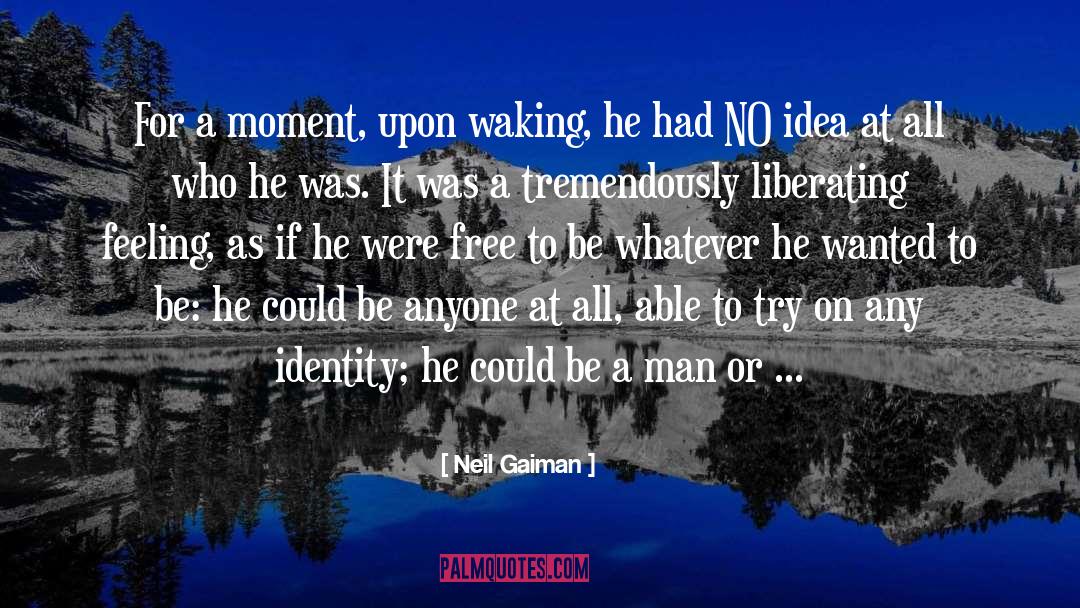 Free Woman quotes by Neil Gaiman