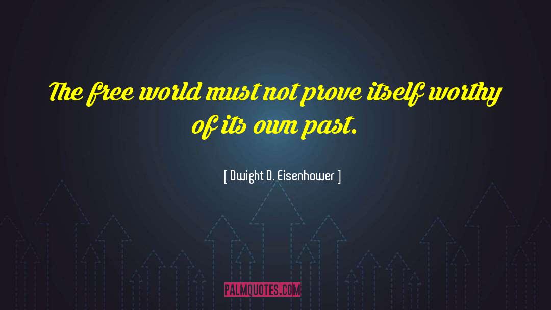 Free World quotes by Dwight D. Eisenhower