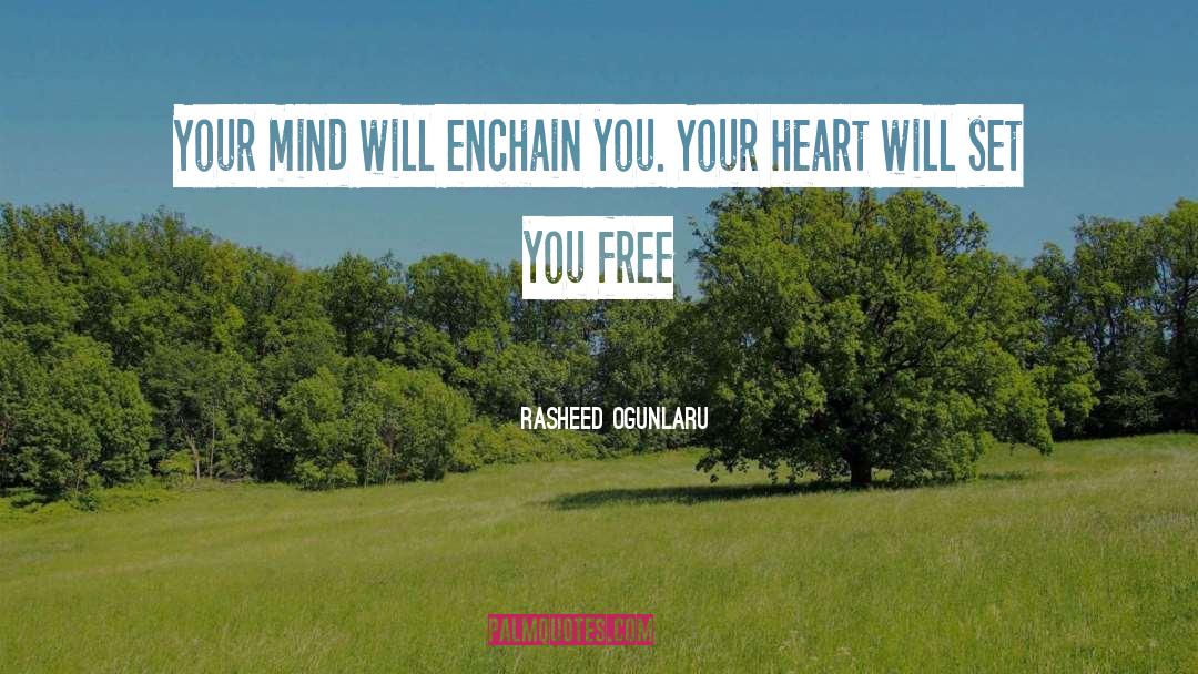 Free Your Mind quotes by Rasheed Ogunlaru