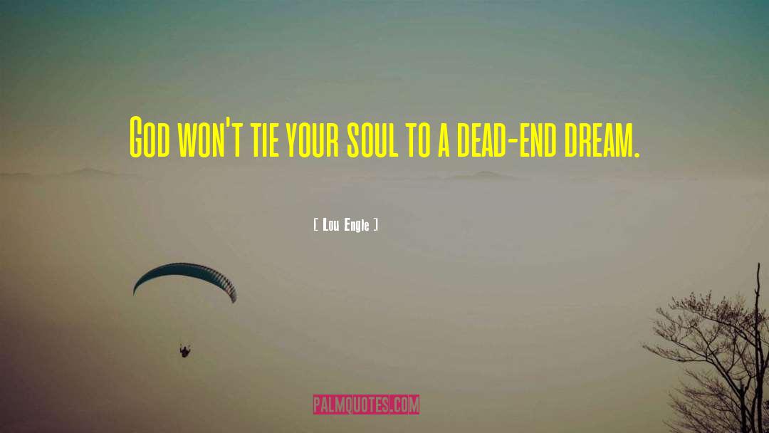 Free Your Soul quotes by Lou Engle