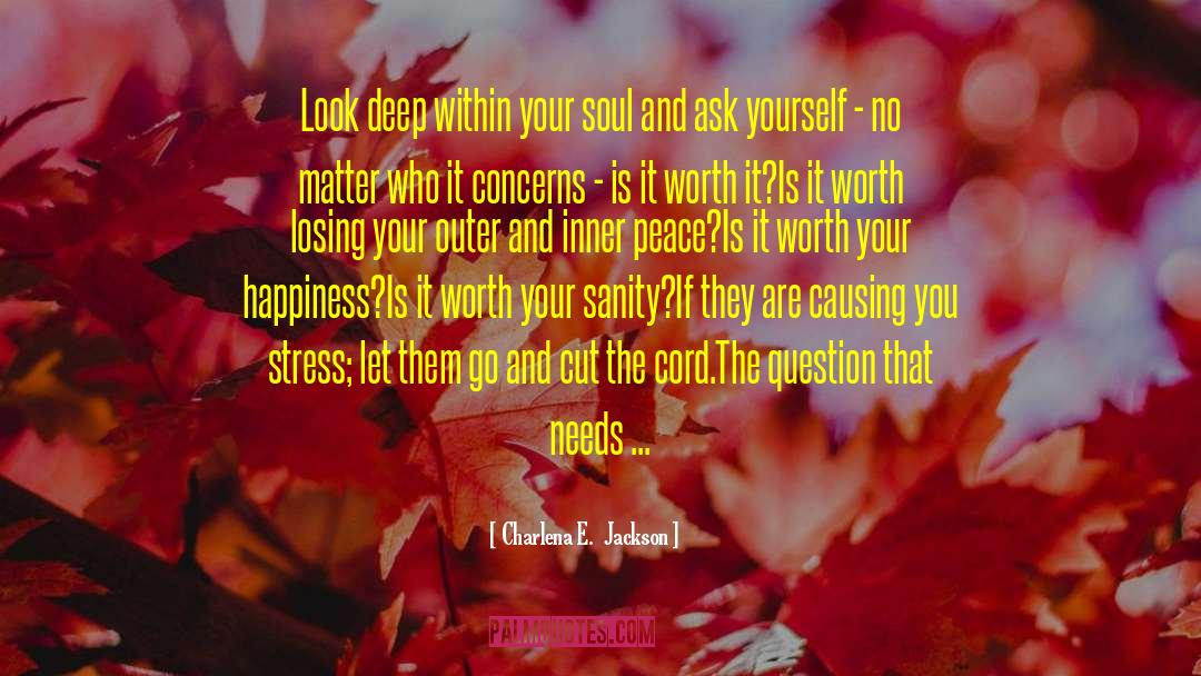 Free Your Soul quotes by Charlena E.  Jackson