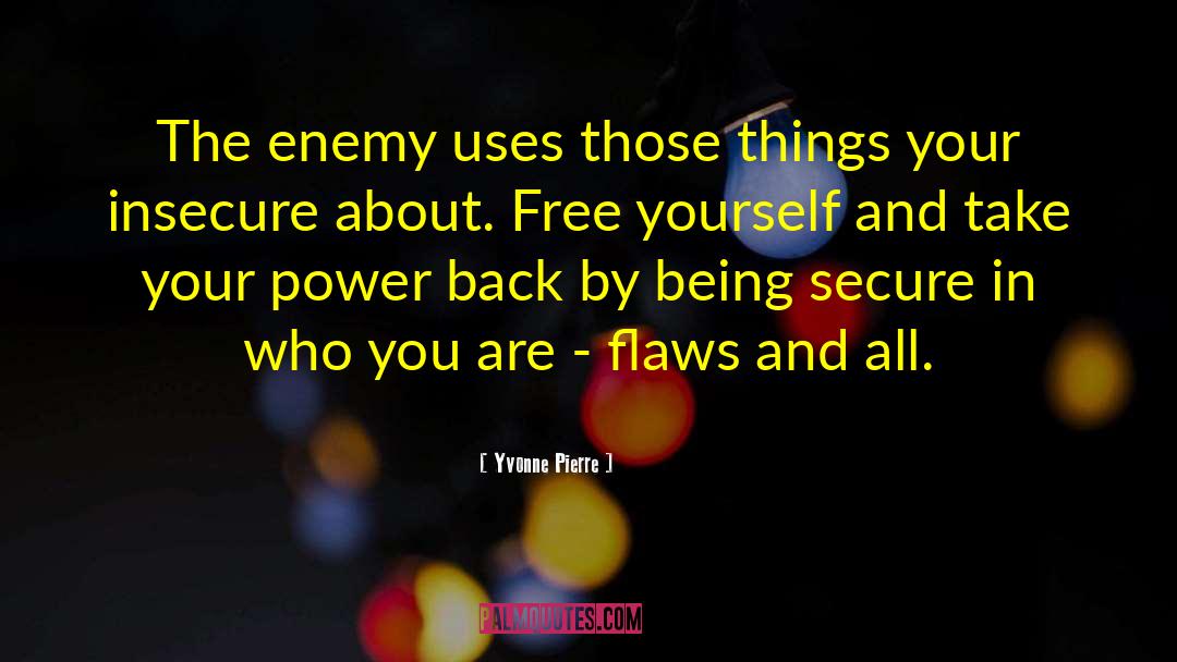 Free Yourself quotes by Yvonne Pierre