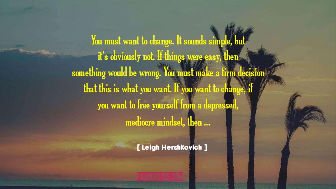 Free Yourself quotes by Leigh Hershkovich