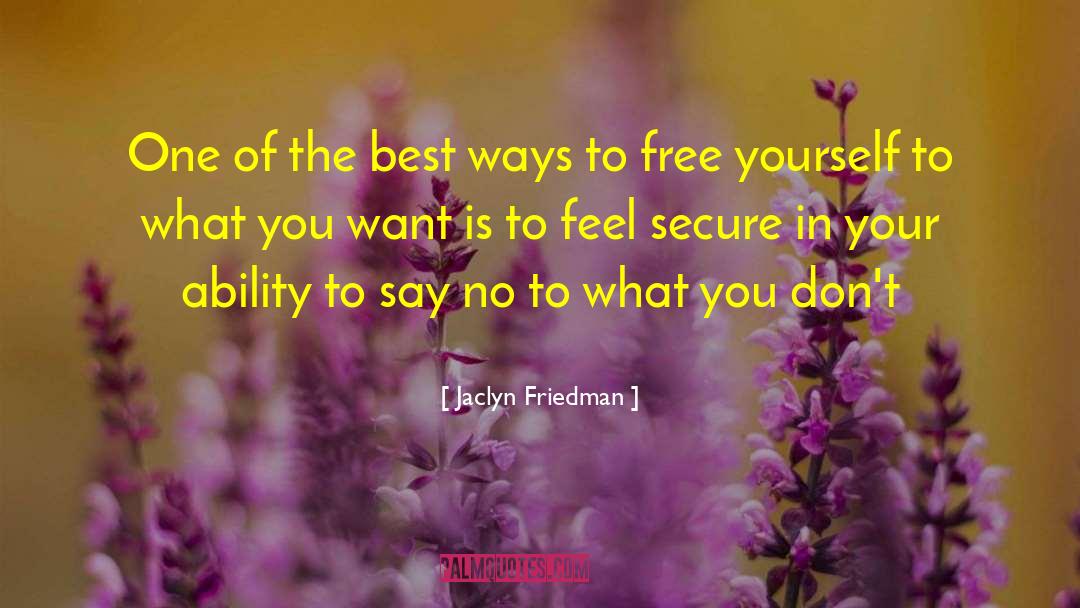 Free Yourself quotes by Jaclyn Friedman