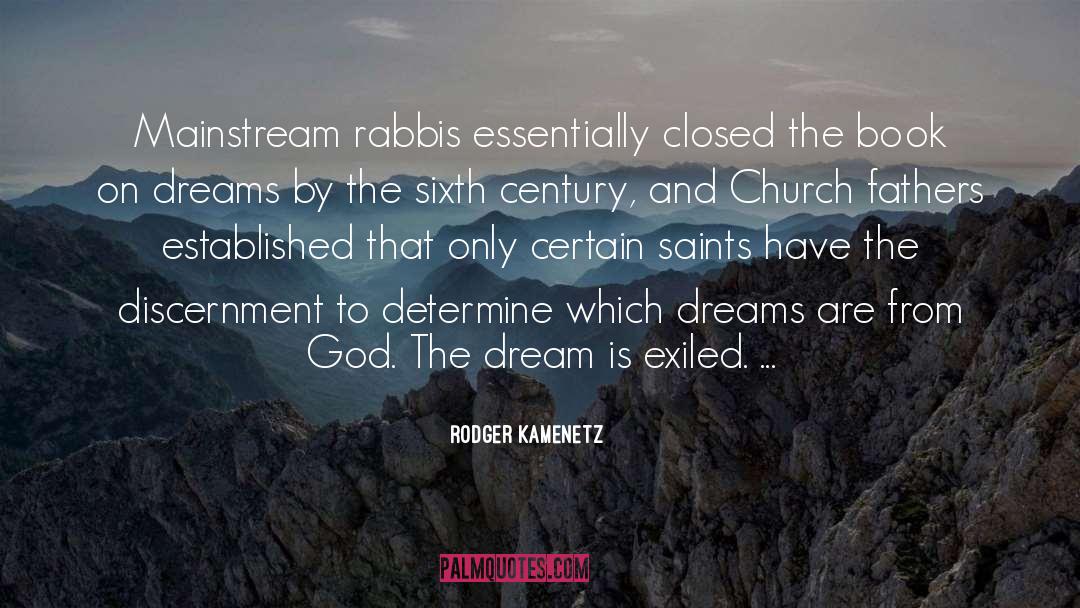 Freed By Dreams quotes by Rodger Kamenetz