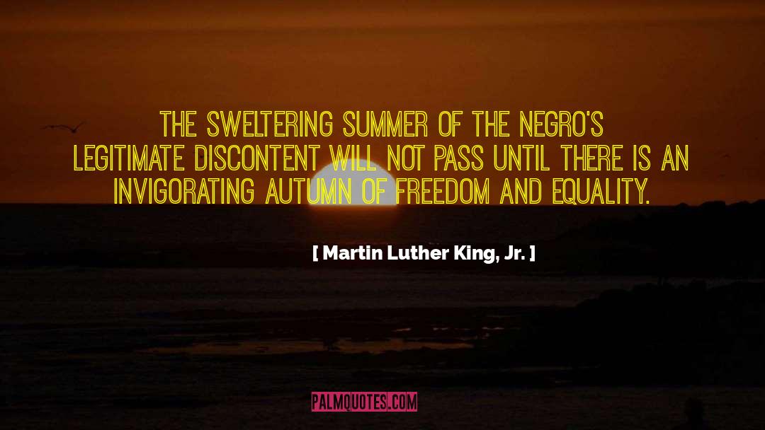 Freedom And Equality quotes by Martin Luther King, Jr.