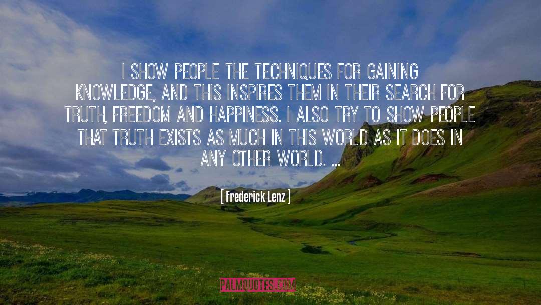 Freedom And Happiness quotes by Frederick Lenz