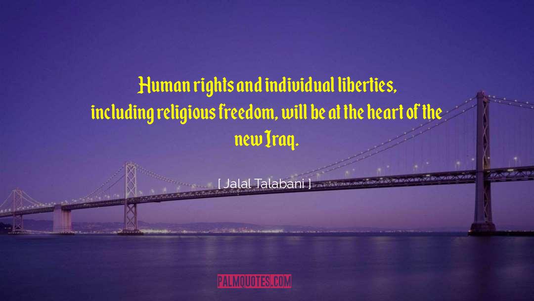 Freedom And Heart quotes by Jalal Talabani