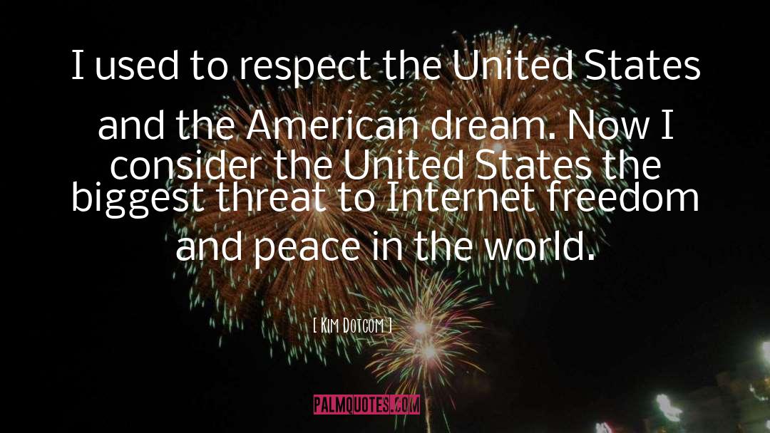 Freedom And Peace quotes by Kim Dotcom