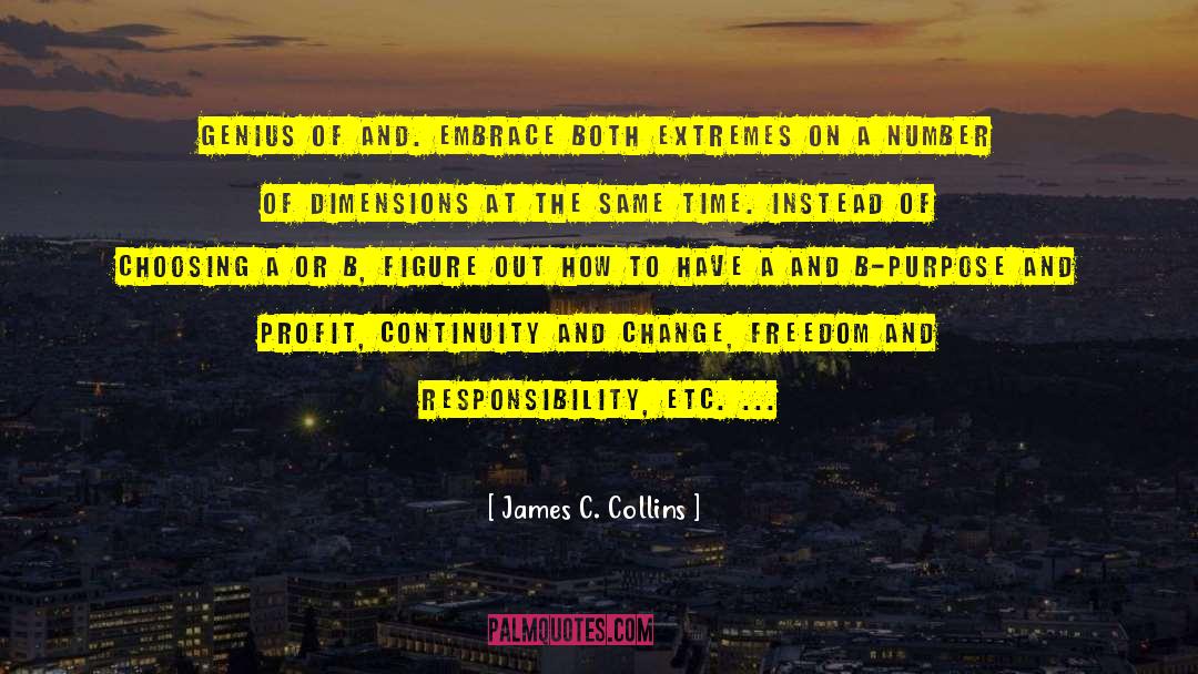 Freedom And Responsibility quotes by James C. Collins