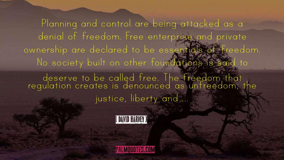 Freedom And Responsibility quotes by David Harvey