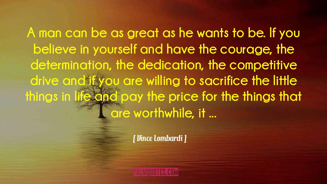 Freedom And Sacrifice quotes by Vince Lombardi