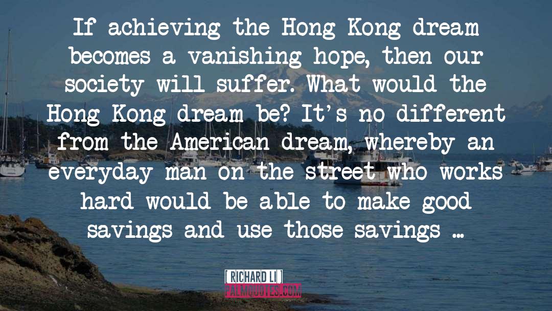 Freedom And The American Dream quotes by Richard Li