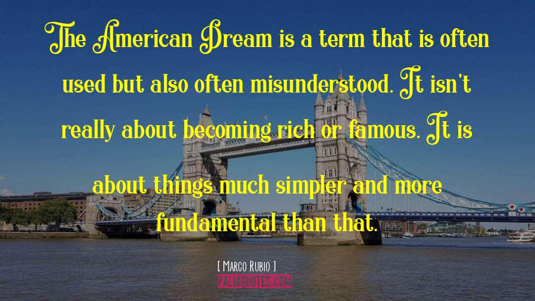 Freedom And The American Dream quotes by Marco Rubio