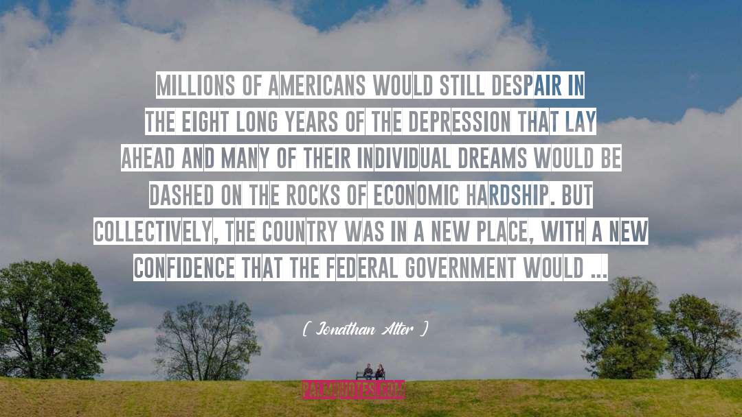 Freedom And The American Dream quotes by Jonathan Alter