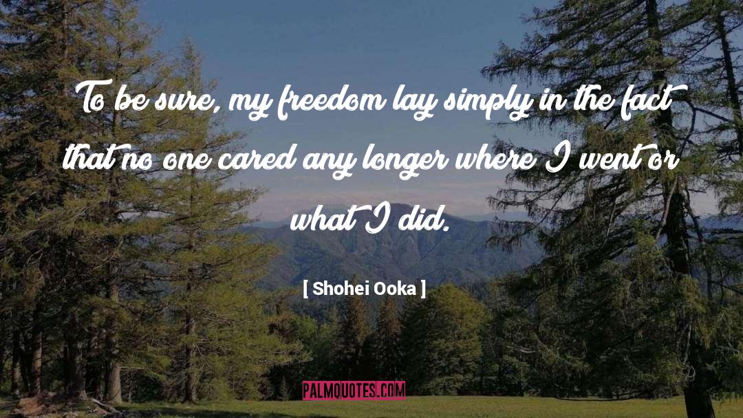 Freedom Bargains quotes by Shohei Ooka