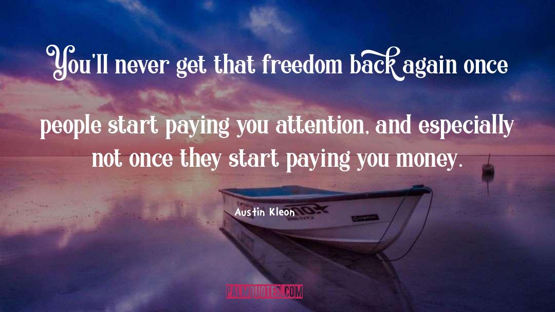Freedom Bargains quotes by Austin Kleon