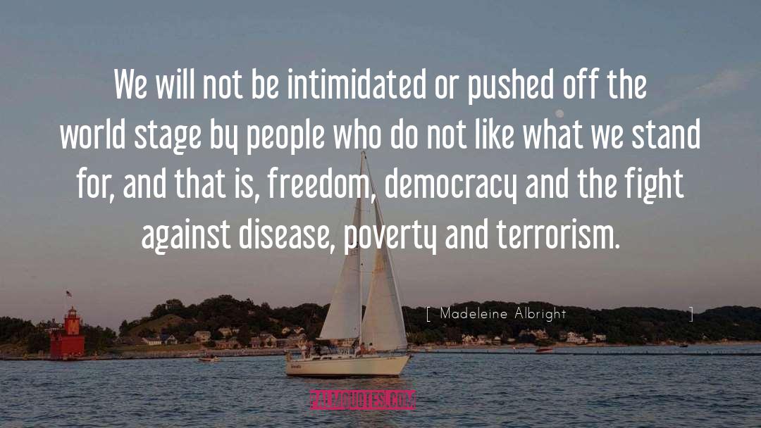 Freedom Fight quotes by Madeleine Albright