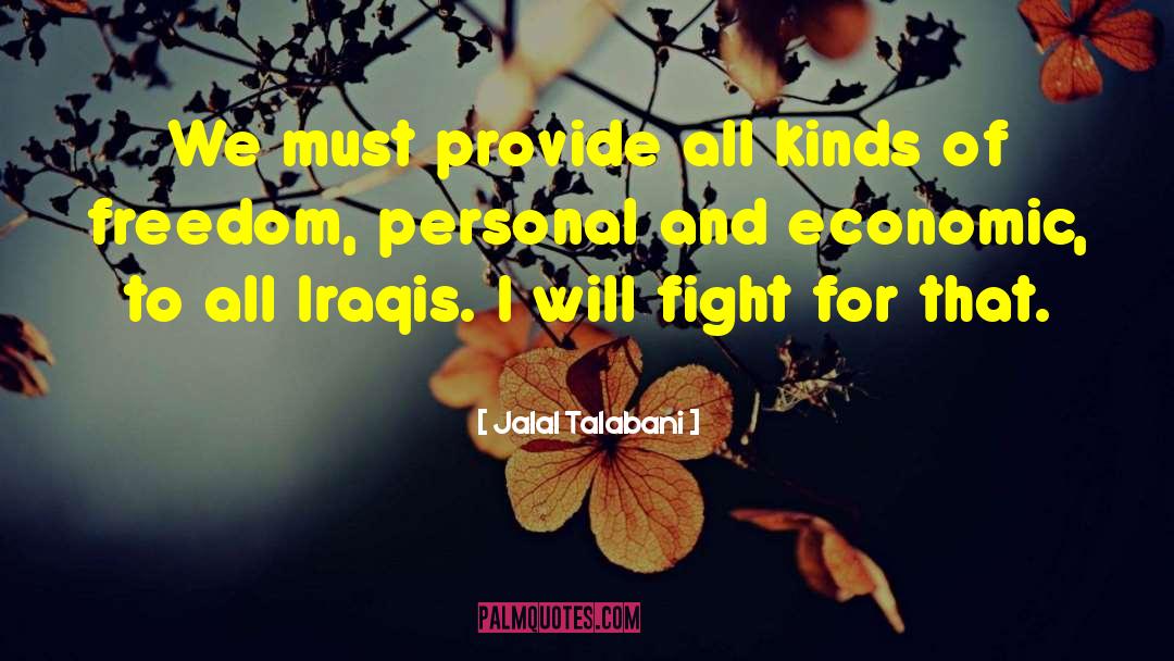 Freedom Fight quotes by Jalal Talabani