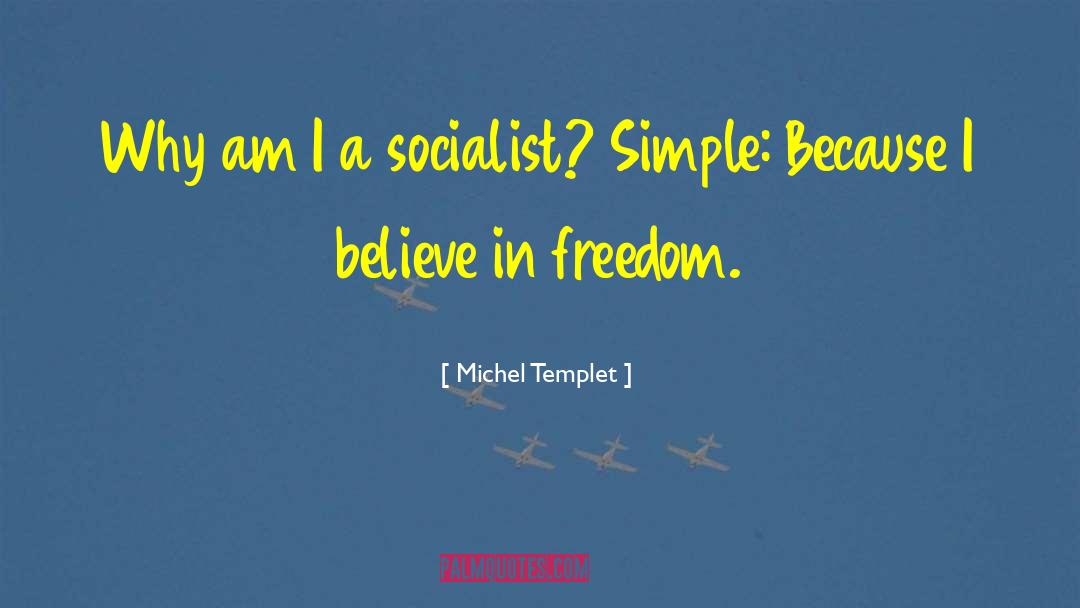 Freedom Fight quotes by Michel Templet