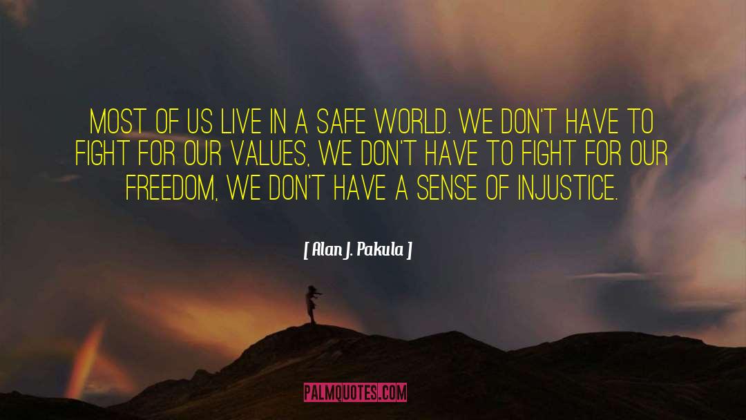 Freedom Fight quotes by Alan J. Pakula