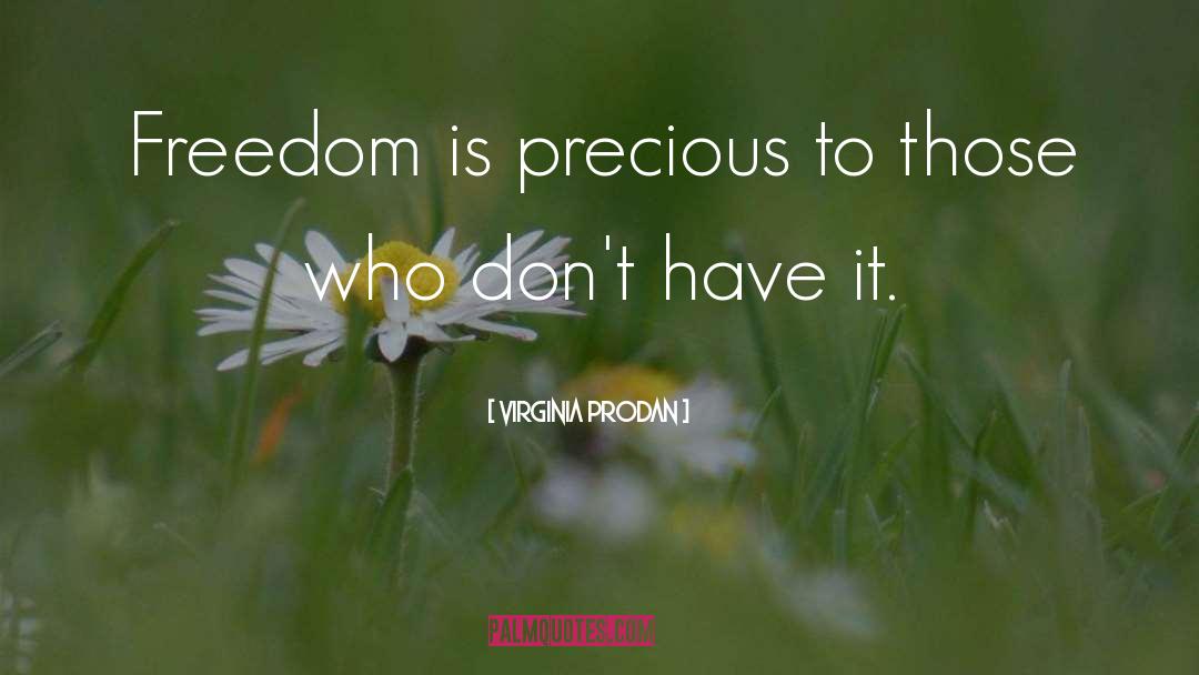 Freedom Fighter quotes by Virginia Prodan