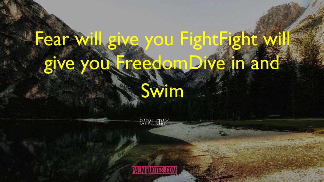 Freedom Fighter quotes by Sarah Gray