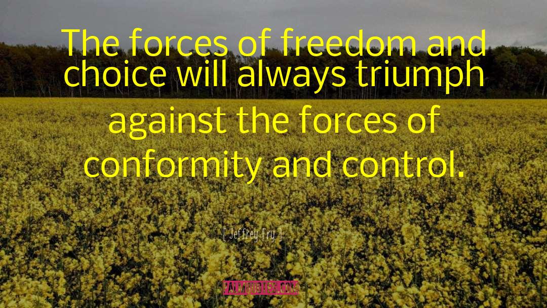 Freedom Fighters quotes by Jeffrey Fry