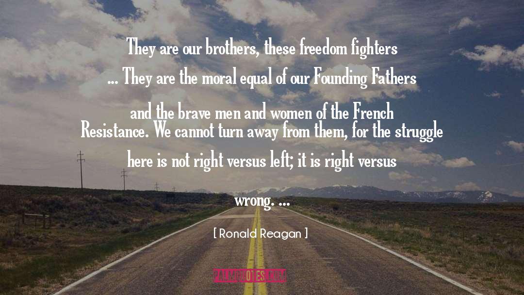 Freedom Fighters quotes by Ronald Reagan