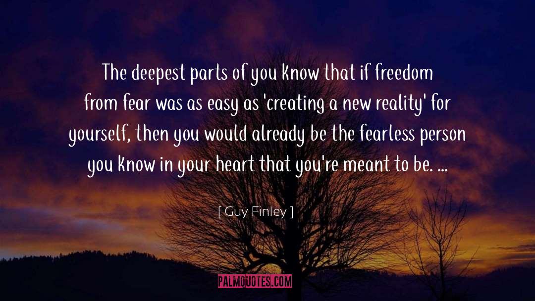 Freedom From Fear quotes by Guy Finley