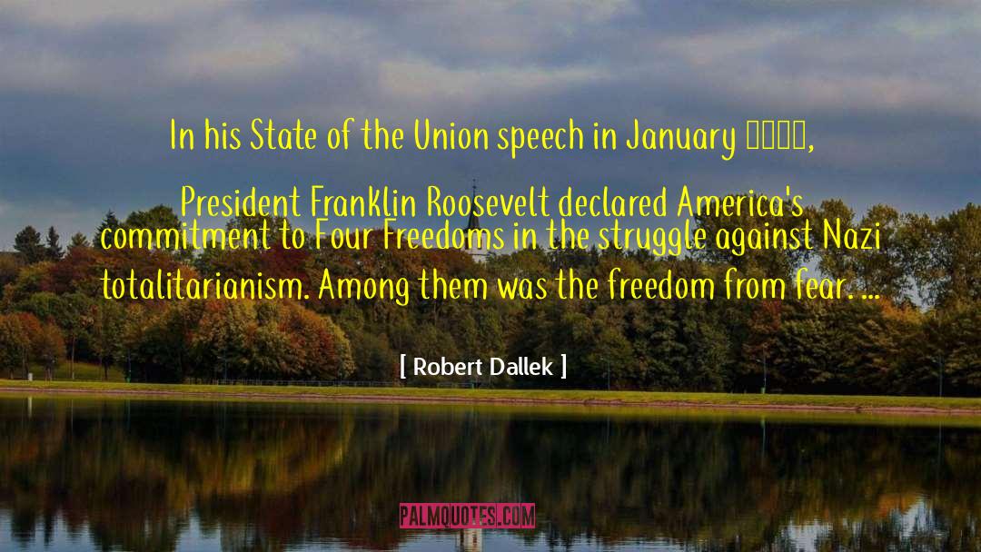 Freedom From Fear quotes by Robert Dallek