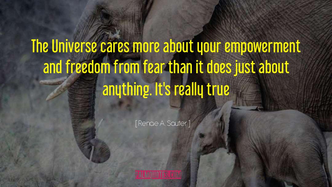 Freedom From Fear quotes by Renae A. Sauter