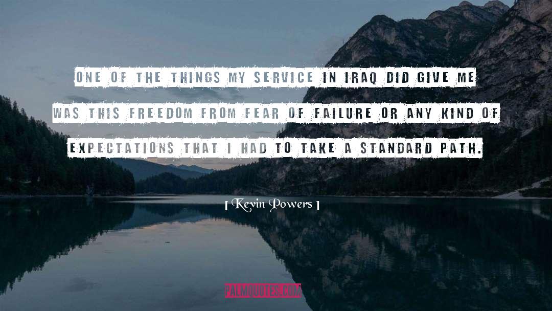 Freedom From Fear quotes by Kevin Powers