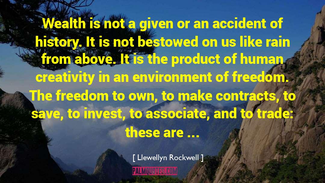 Freedom From Greed quotes by Llewellyn Rockwell