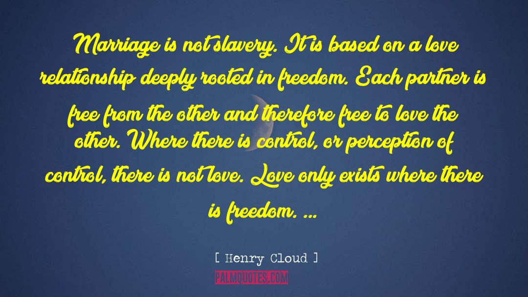 Freedom From Greed quotes by Henry Cloud