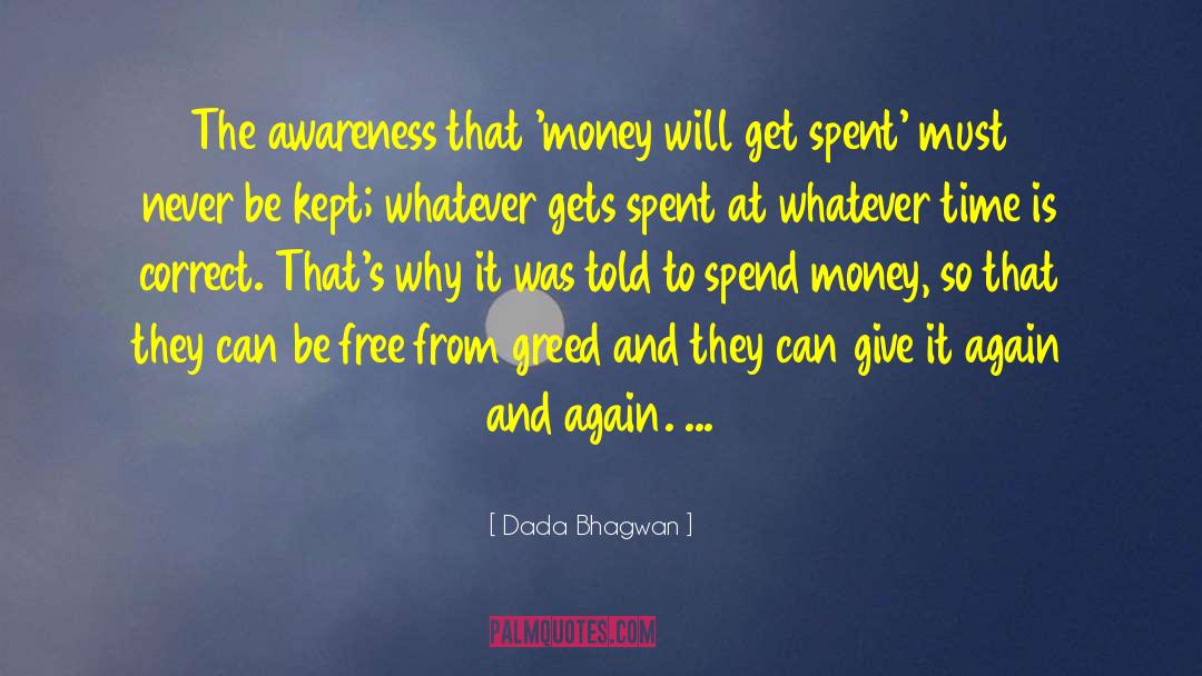 Freedom From Greed quotes by Dada Bhagwan