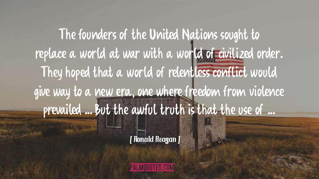 Freedom From Violence quotes by Ronald Reagan