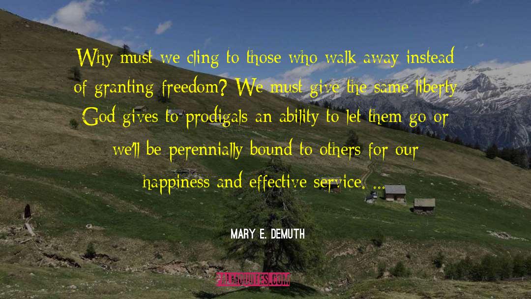 Freedom God quotes by Mary E. DeMuth