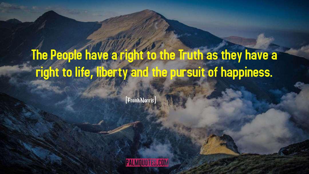 Freedom Happiness Paradise quotes by Frank Norris