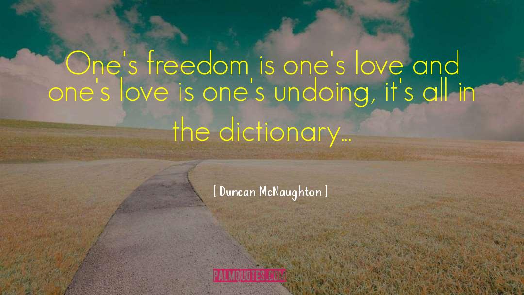 Freedom In Chains quotes by Duncan McNaughton