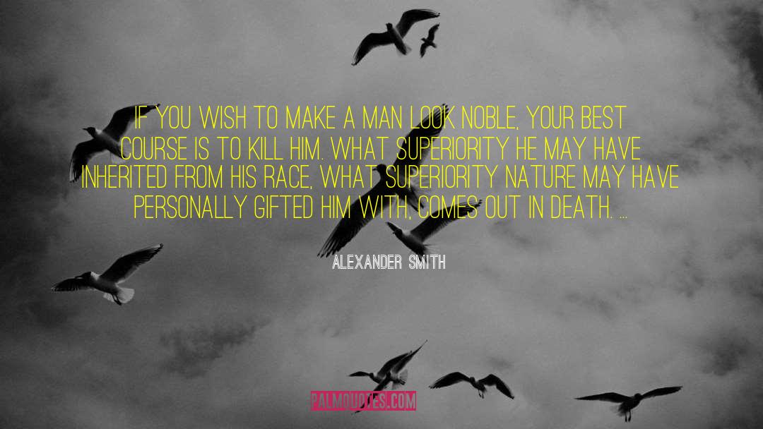 Freedom In Death quotes by Alexander Smith