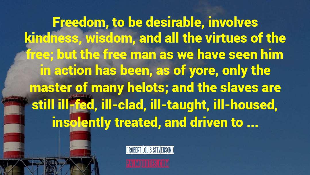 Freedom In The Usa quotes by Robert Louis Stevenson