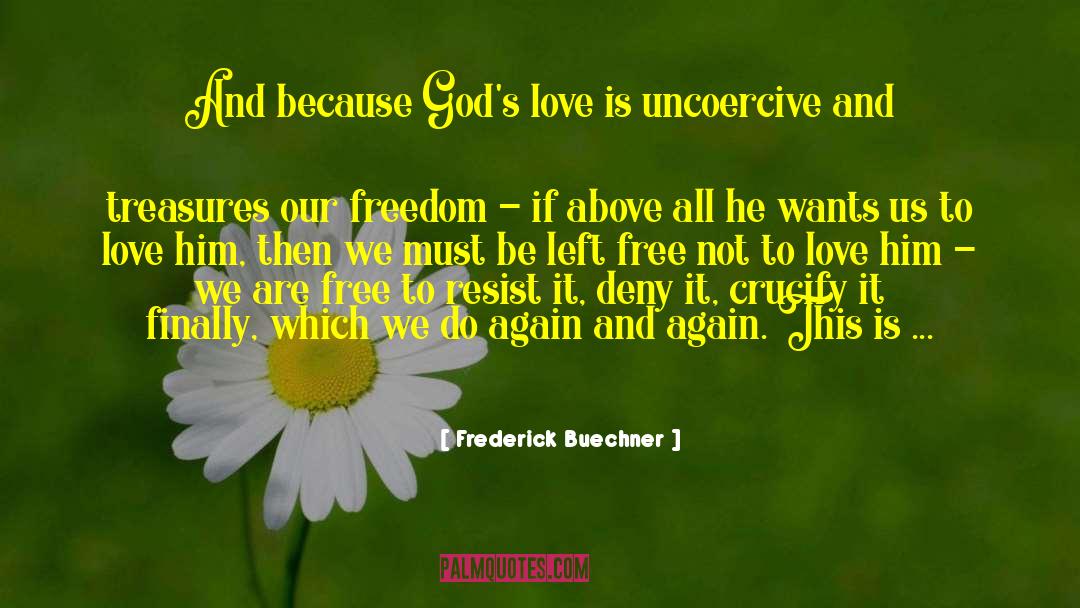 Freedom In The Usa quotes by Frederick Buechner
