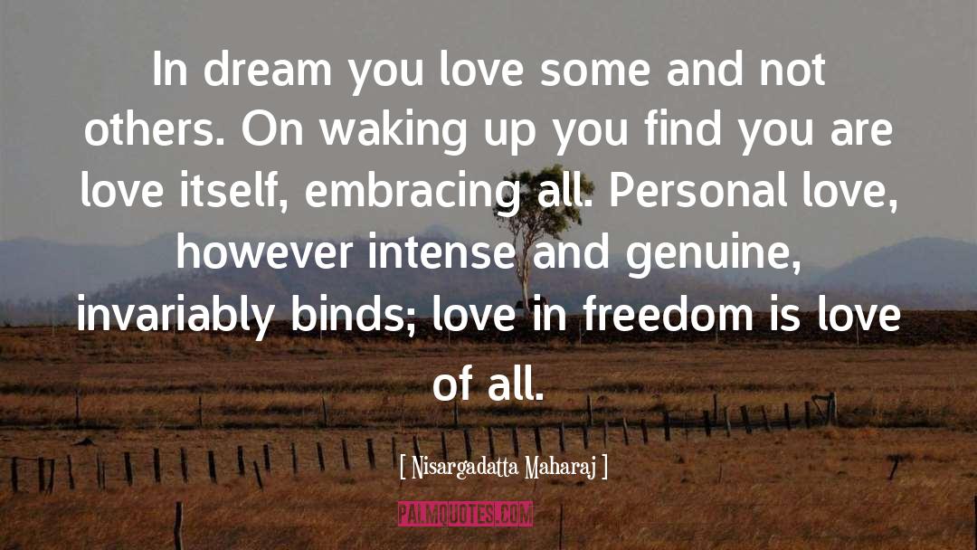 Freedom Is Love quotes by Nisargadatta Maharaj